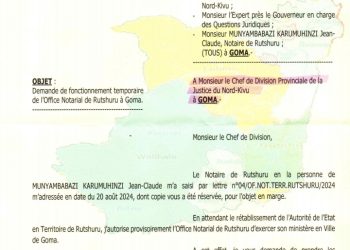 Nord-Kivu : Le Gouverneur autorise provisoirement le bureau de l&rsquo;Office notarial de Rutshuru d&rsquo;exercer le service minimum à Goma