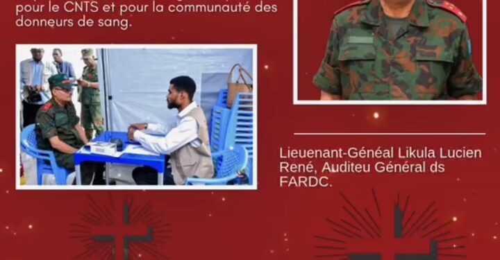 Tragique disparition du Général Likula : Le CNTS-RDC salue la mémoire d’un grand donneur de sang et l’engagement des militaires